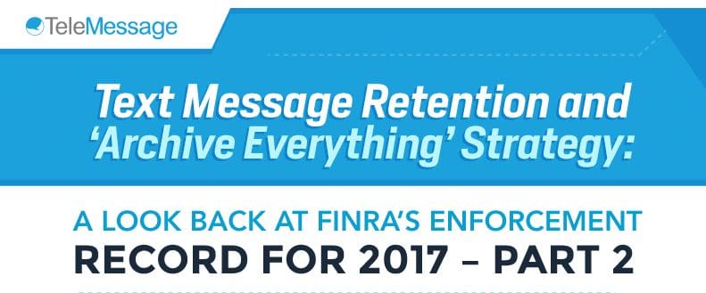 A Look Back at FINRA’s Enforcement Record for 2017 – Part 2