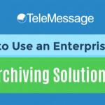 Top Reasons to Use an Enterprise WhatsApp Archiving Solution