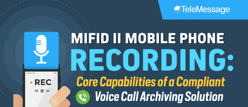 MiFID II Mobile Phone Recording